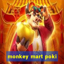 monkey mart poki